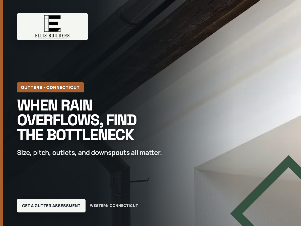 Ellis Builders gutter drainage guidance for a Connecticut roof edge